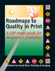 Roadmaps to Quality in Print